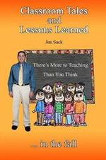 Classroom Tales and Lessons Learned