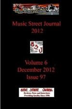 Music Street Journal 2012: Volume 6 - December 2012 - Issue 97