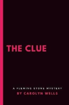 The Clue - Carolyn Wells - cover