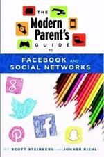 The Modern Parent's Guide to Facebook and Social Networks