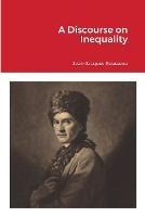 A Discourse on Inequality - Jean-Jacques Rousseau - cover