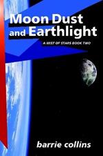Moon Dust and Earthlight: A Mist of Stars Book Two