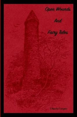 Open Wounds & Fairy Tales - Chuck Cooper - cover