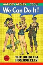 Daring Dames: We Can Do It!