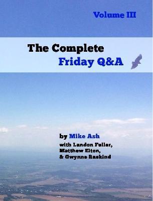 The Complete Friday Q&A: Volume III - Mike Ash - cover