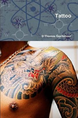 Tattoo - D Thomas Gochenour - cover