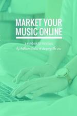 Market Your Music Online