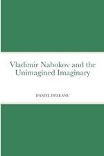 Vladimir Nabokov and the Unimagined Imaginary