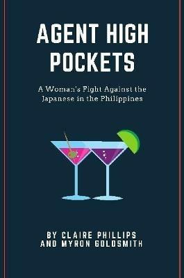 Agent High Pockets - Claire Phillips,Myron Goldsmith - cover