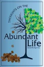 Thoughts on the Abundant Life