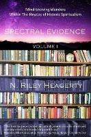 Spectral Evidence - N Riley Heagerty - cover