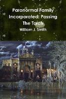 Paranormal Family Incorporated: Passing The Torch