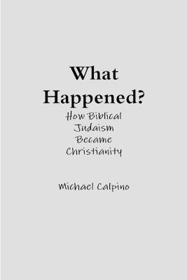 What Happened? - Michael Calpino - cover