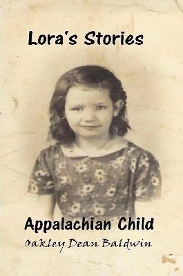 Lora's Stories Appalachian Child - Oakley Dean Baldwin - cover