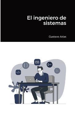 El ingeniero de sistemas - Gustavo Arias - cover