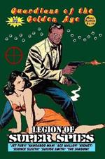 Guardians of the Golden Age: Legion of Super Spies