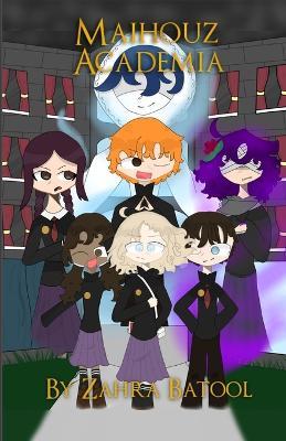 Maihouz Academia - Zahra Batool - cover