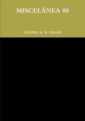 Miscelánea 80 - Ánghel M B Villar - cover