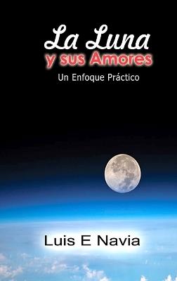 La Luna y sus Amores - Luis Navia - cover