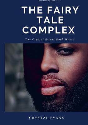 The Fairy Tale Complex - Crystal Evans - cover