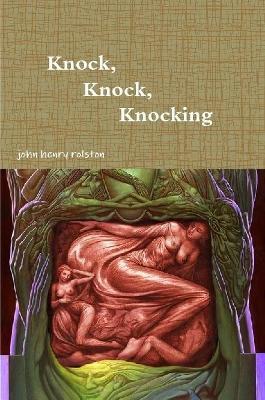 Knock, Knock, Knocking - John Rolston - cover
