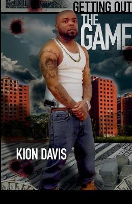 Getting Out The Game - Kion Davis - cover