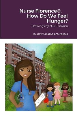 Nurse Florence(R), How Do We Feel Hunger? - Michael Dow - cover