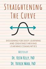 Straightening the Curve: Designing for Deep Learning and Thriving Learning Communities