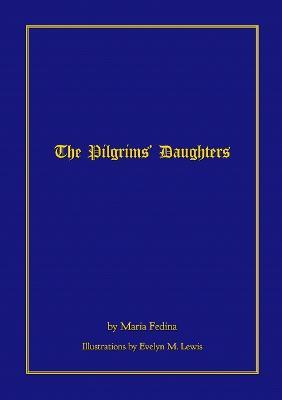 The Pilgrims' Daughters - Maria Fedina - cover