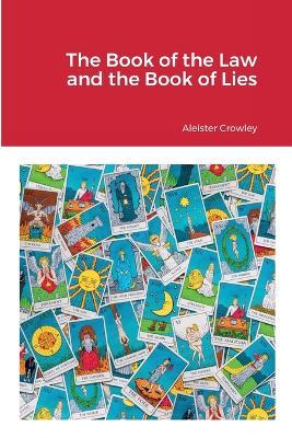 The Book of the Law and the Book of Lies - Aleister Crowley - cover