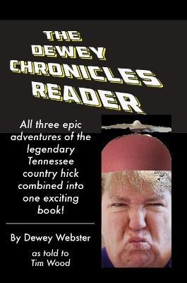 The Dewey Chronicles Reader - Tim Wood - cover