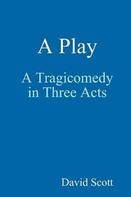 A Play - David Scott - cover