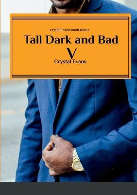 Tall Dark and Bad V - Crystal Evans - cover