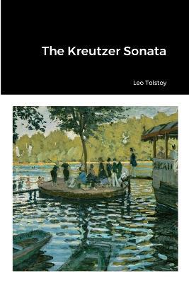 The Kreutzer Sonata - Leo Tolstoy - cover