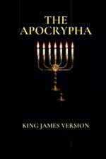 The Apocrypha: King James Version