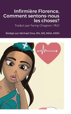 Infirmière Florence, Comment sentons-nous les choses? - Michael Dow - cover