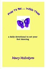 Free To Be ... With Thee