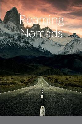 Roaming Nomads - Michael J Bryant - cover
