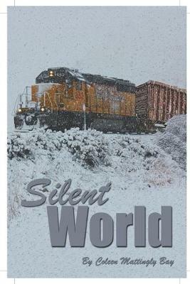 Silent World - Coleen Mattingly Bay - cover
