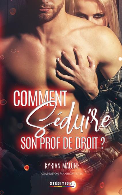 Comment séduire son prof de droit ? Romance Slow Burn Prof élève, feel-good et spicy