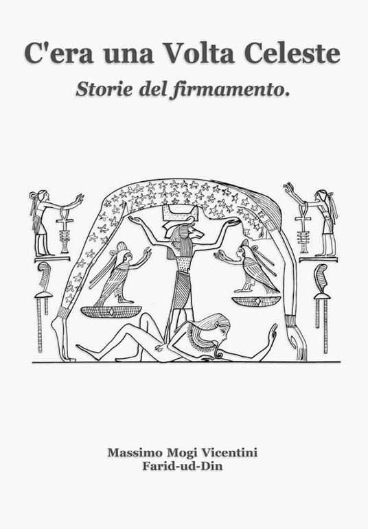 C'era una volta celeste. Storie del firmamento - Massimo Vicentini - copertina