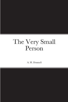 The Very Small Person - A H Donnell - cover