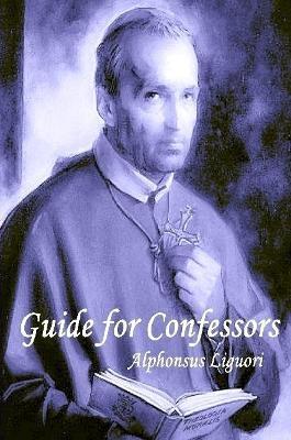 Guide for Confessors - Alphonsus Liguori - cover