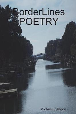 BorderLines POETRY - Michael Lythgoe - cover