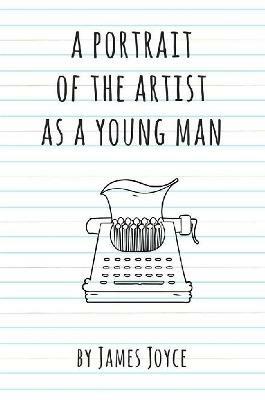 A Portrait of the Artist as a Young Man - James Joyce - cover