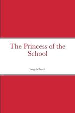 The Princess of the School