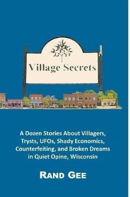 Village Secrets - Rand Gee - cover