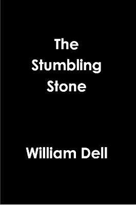 The Stumbling Stone - William Dell - cover