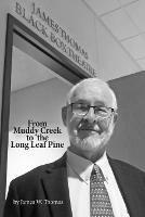From Muddy Creek to Long Leaf Pine - James Thomas - cover