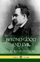 Beyond Good and Evil (Hardcover)